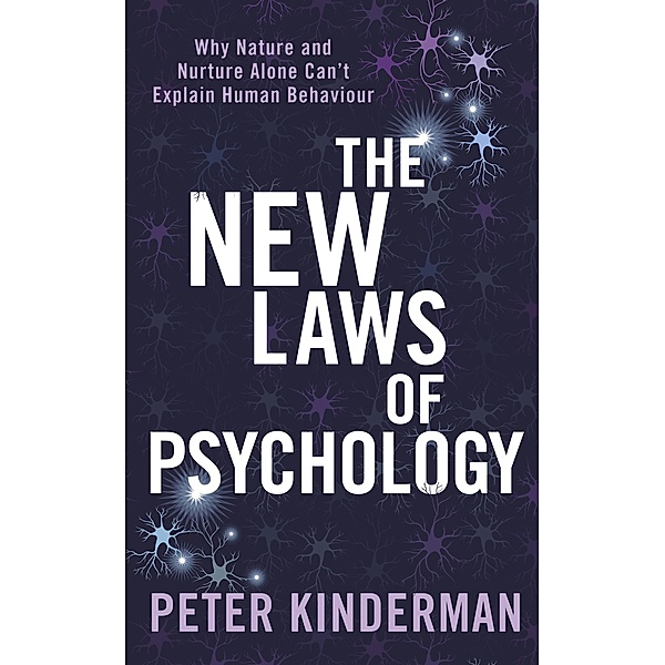 The New Laws of Psychology, Peter Kinderman