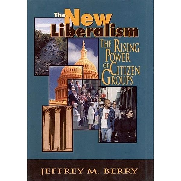 The New Liberalism / Brookings Institution Press, Jeffrey M. Berry