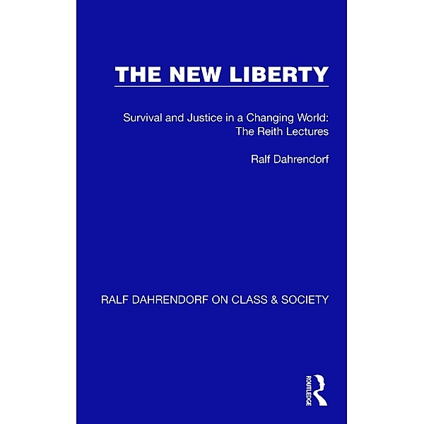 The New Liberty, Ralf Dahrendorf