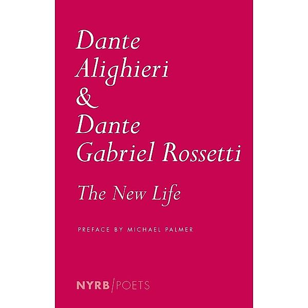 The New Life, Dante Alighieri