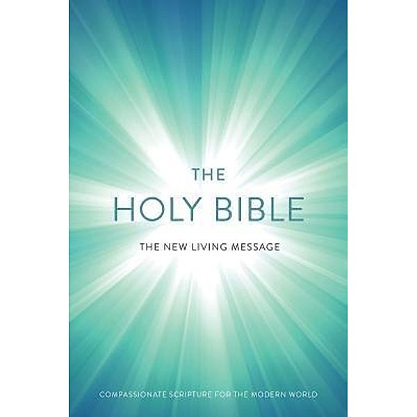 The New Living Message / Evenpath Press