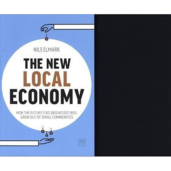 The New Local Economy, Nils Elmark