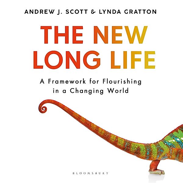 The New Long Life, Lynda Gratton, Andrew J. Scott