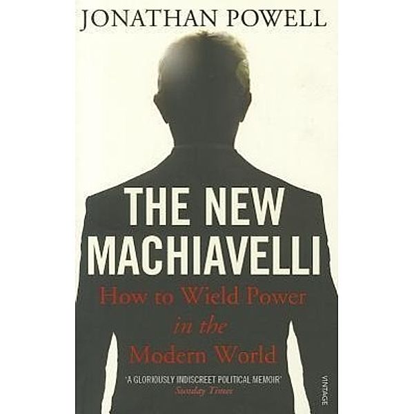 The New Machiavelli, Jonathan Powell