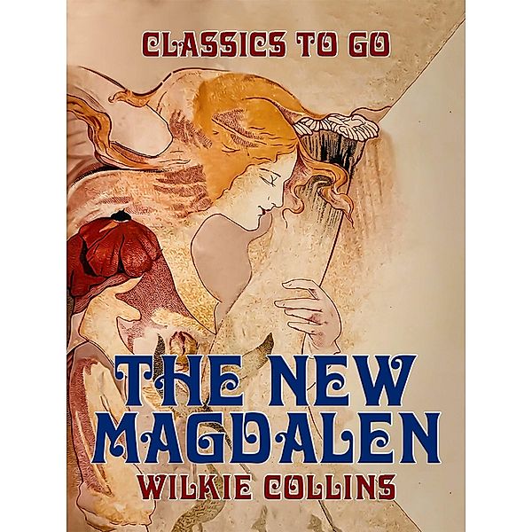 The New Magdalen, Wilkie Collins
