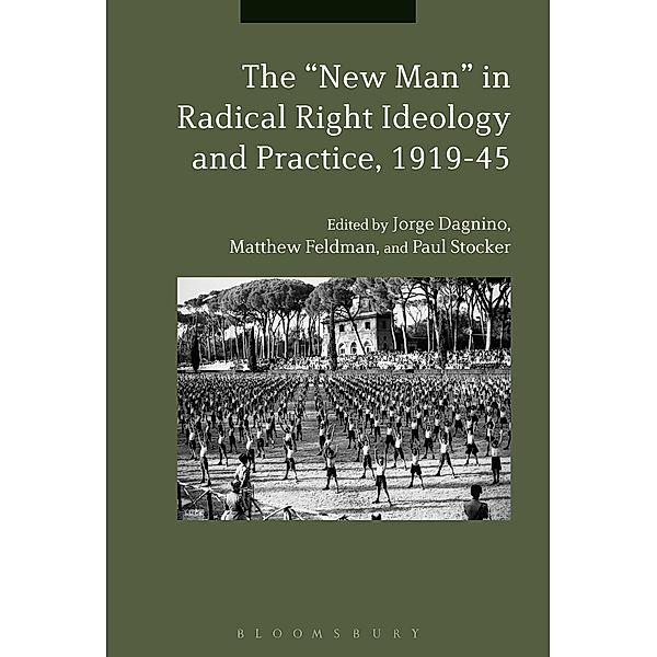 The New Man in Radical Right Ideology and Practice, 1919-45