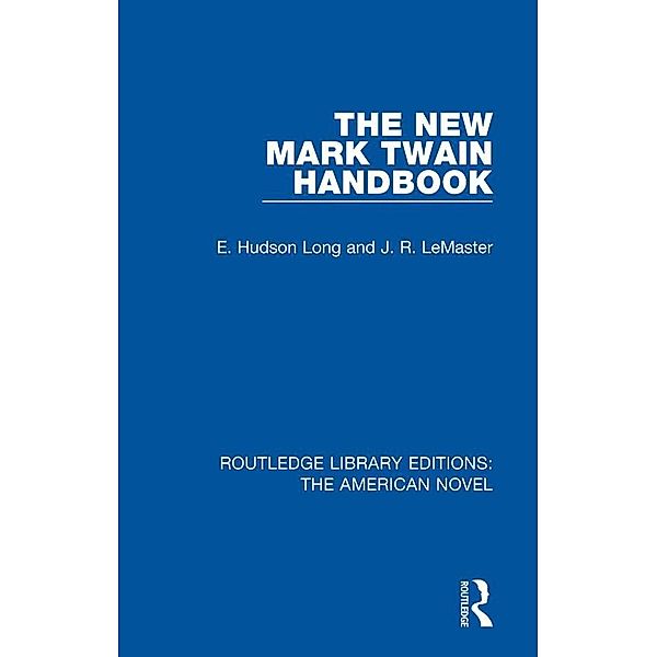 The New Mark Twain Handbook, E. Hudson Long, J. R. LeMaster