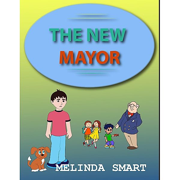 The New Mayor (Rocky, #6) / Rocky, Melinda Smart