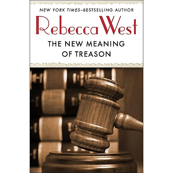The New Meaning of Treason, Rebecca West