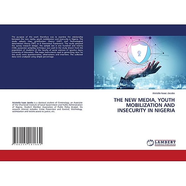 THE NEW MEDIA, YOUTH MOBILIZATION AND INSECURITY IN NIGERIA, Aristotle Isaac Jacobs