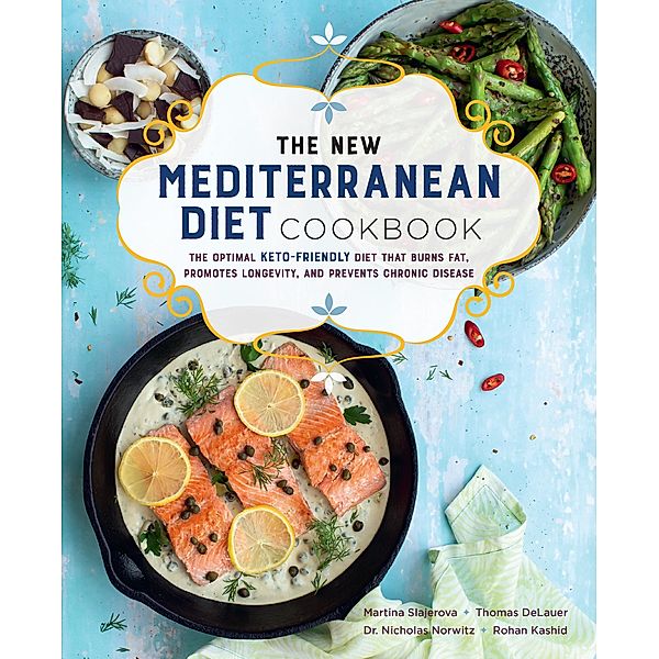 The New Mediterranean Diet Cookbook / Keto for Your Life, Martina Slajerova, Thomas Delauer, Nicholas Norwitz, Rohan Kashid