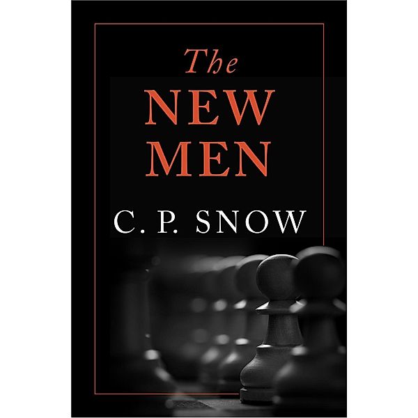 The New Men, C. P. Snow
