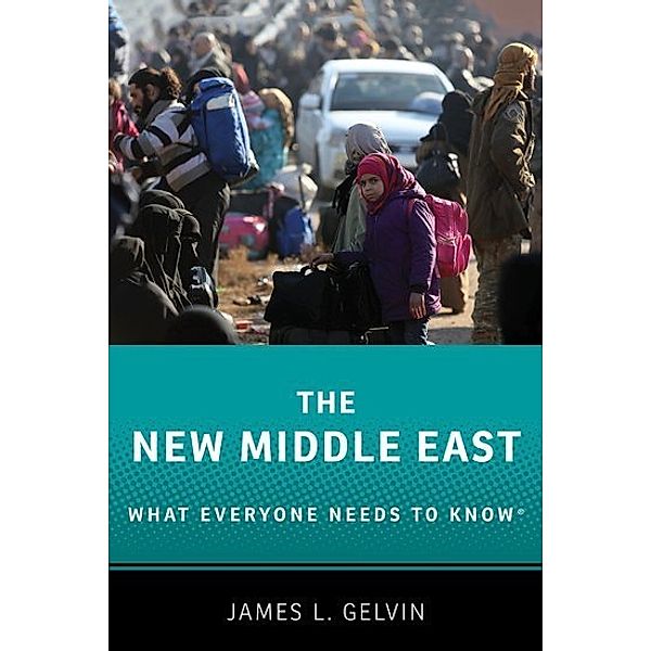The New Middle East, James L. Gelvin