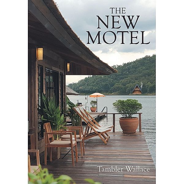 The New Motel, Tambler Wallace