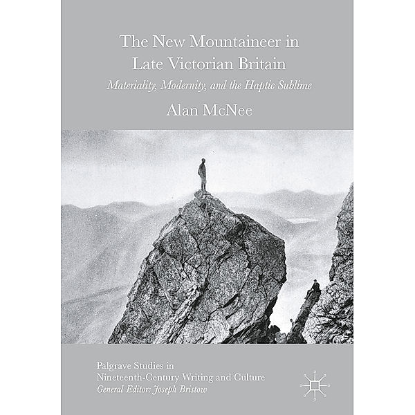 The New Mountaineer in Late Victorian Britain, Alan McNee