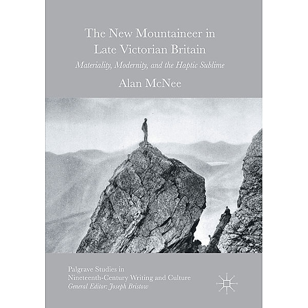 The New Mountaineer in Late Victorian Britain, Alan McNee