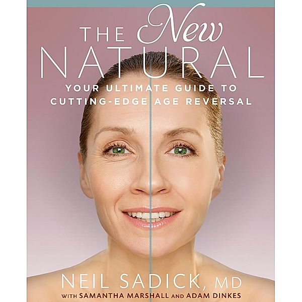 The New Natural, Neil Sadick, Samantha Marshall, Adam Dinkes