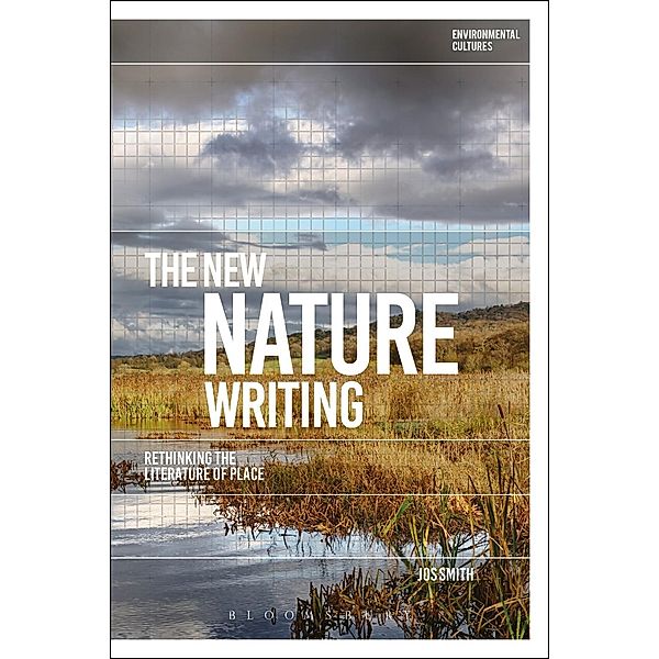 The New Nature Writing, Jos Smith