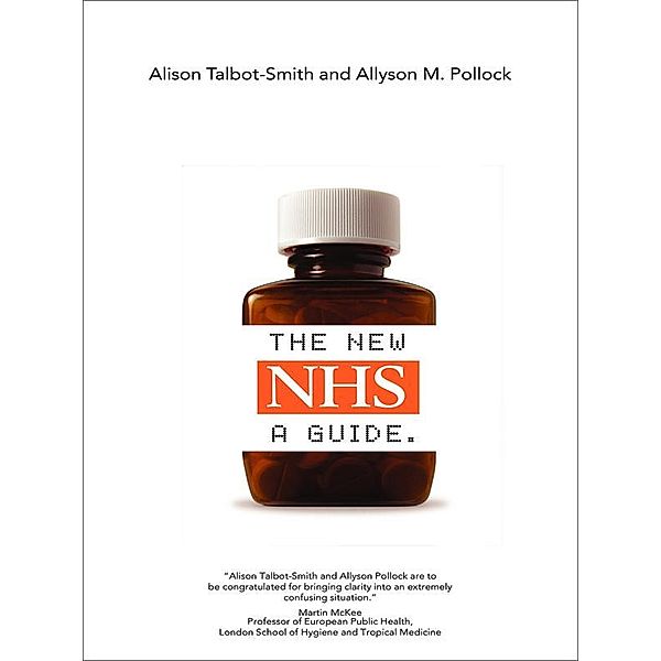 The New NHS, Alison Talbot-Smith, Allyson M. Pollock