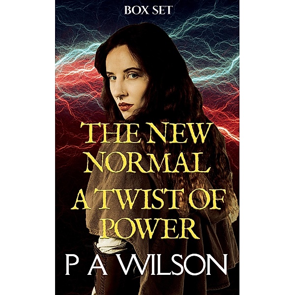 The New Normal and A Twist of Power (The Madeline Journeys) / The Madeline Journeys, P A Wilson