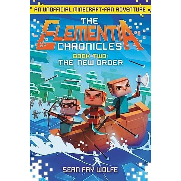 The New Order: An Unofficial Minecraft-Fan Adventure, Sean Fay Wolfe