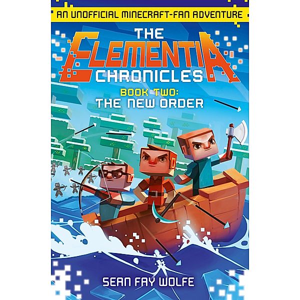 The New Order / The Elementia Chronicles Bd.2, Sean Fay Wolfe