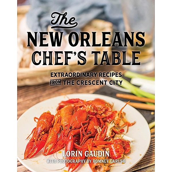 The New Orleans Chef's Table / Chef's Table, Lorin Gaudin
