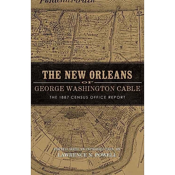The New Orleans of George Washington Cable
