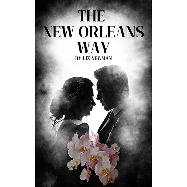 The New Orleans Way, Liz Newman