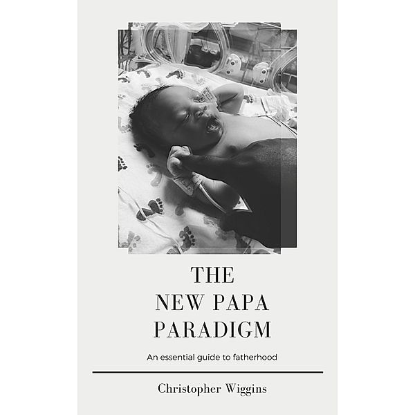 The New Papa Paradigm, Christopher Wiggins