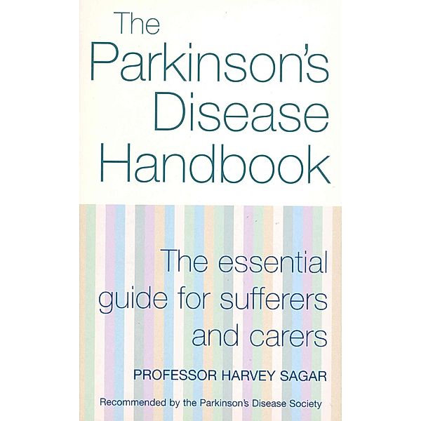 The New Parkinson's Disease Handbook, Harvey Sagar