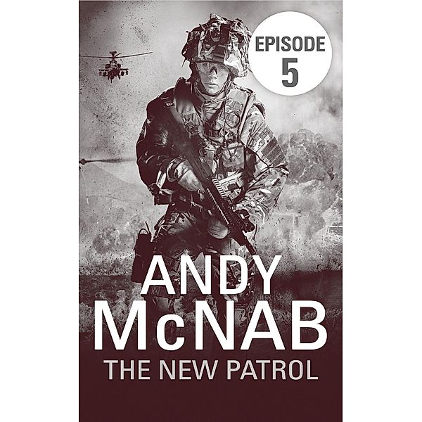 The New Patrol: Episode 5 / RHCP Digital, Andy McNab