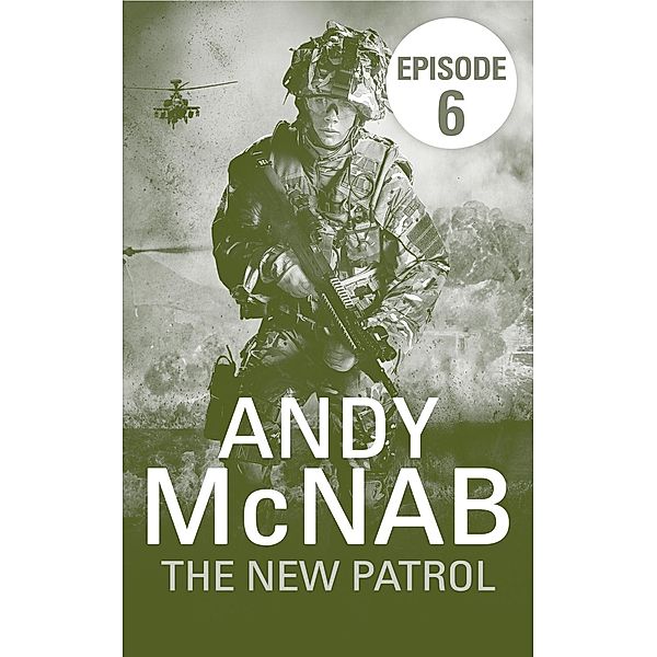 The New Patrol: Episode 6 / RHCP Digital, Andy McNab