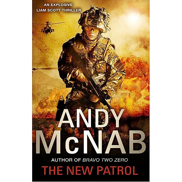 The New Patrol / Liam Scott series Bd.2, Andy McNab