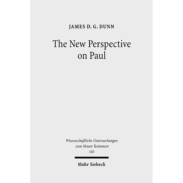 The New Perspective on Paul, James D. G. Dunn