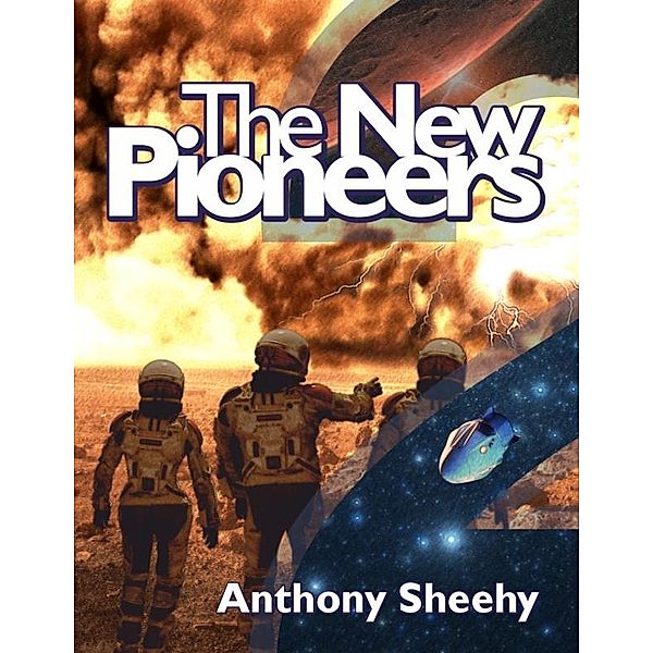 The New Pioneers, Anthony Sheehy