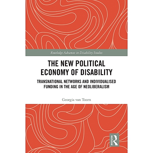The New Political Economy of Disability, Georgia van Toorn