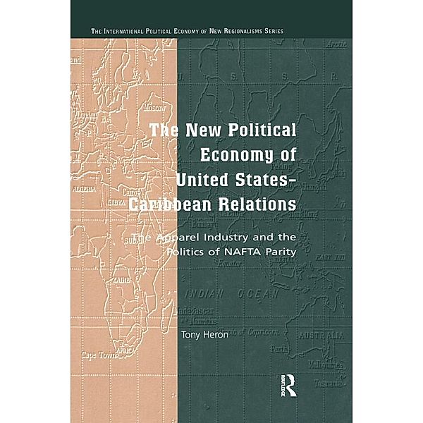 The New Political Economy of United States-Caribbean Relations, Tony Heron