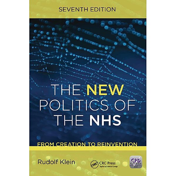 The New Politics of the NHS, Seventh Edition, Rudolf Klein