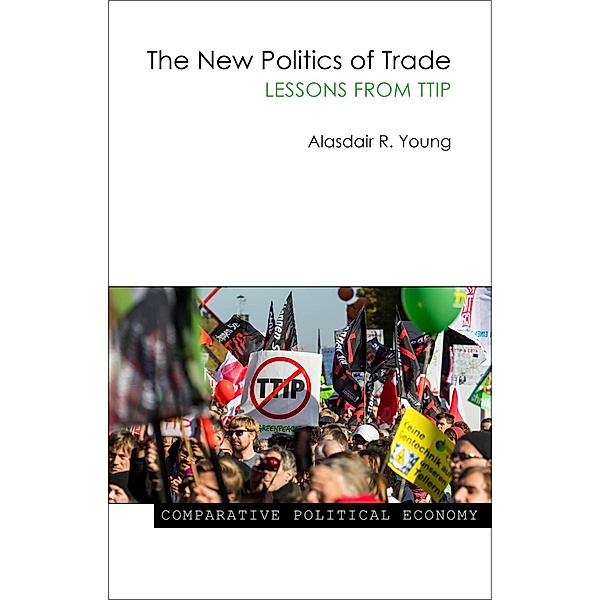 The New Politics of Trade / Comparative Political Economy, Alasdair R. Young