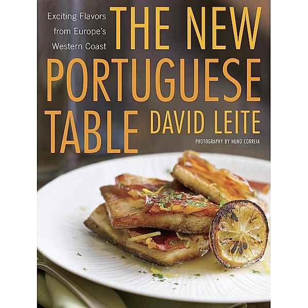 The New Portuguese Table, David Leite