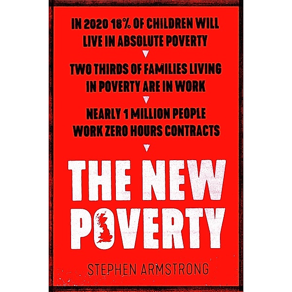 The New Poverty, Stephen Armstrong