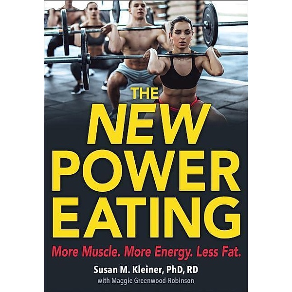 The New Power Eating, Susan M. Kleiner