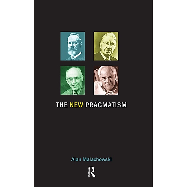The New Pragmatism, Alan Malachowski