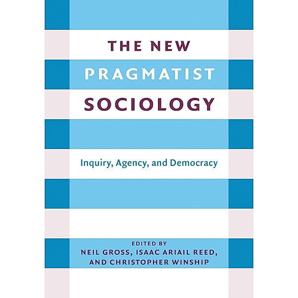 The New Pragmatist Sociology