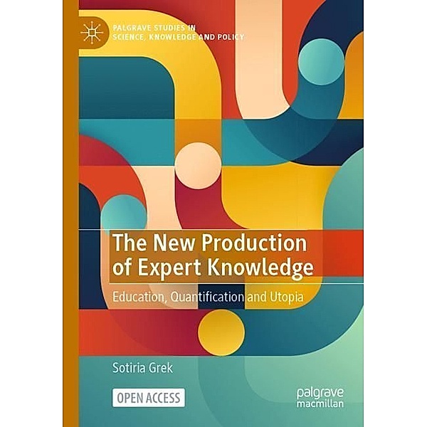 The New Production of Expert Knowledge, Sotiria Grek