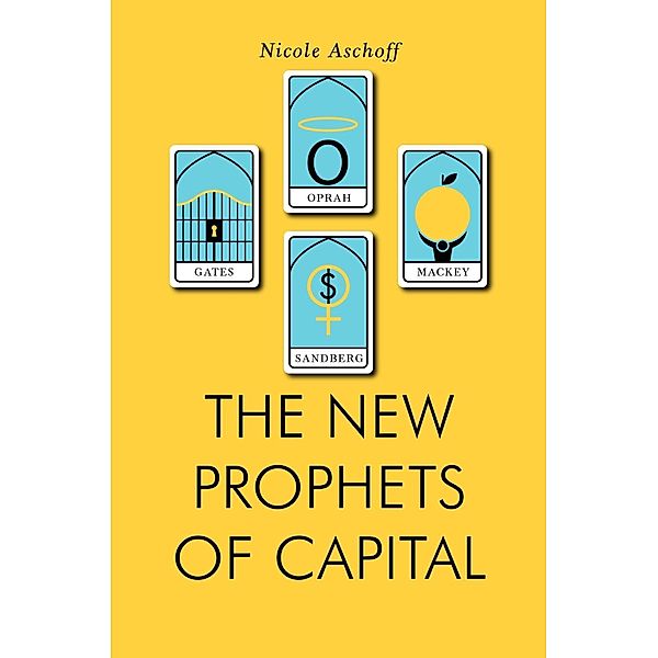 The New Prophets of Capital / Jacobin, Nicole Aschoff