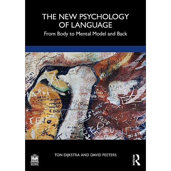 The New Psychology of Language, Ton Dijkstra, David Peeters