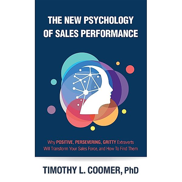 The New Psychology of Sales Performance, Timothy L. Coomer