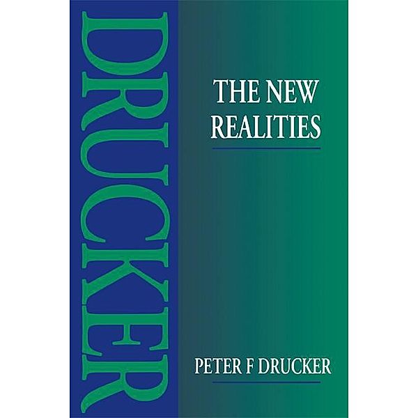 The New Realities, Peter Drucker
